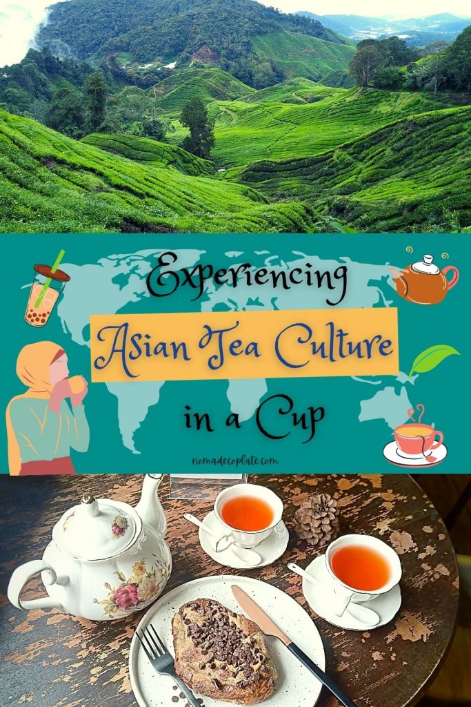 Experiencing 8 Asian Tea Culture in a Cup and Tea bucket list for tea lovers